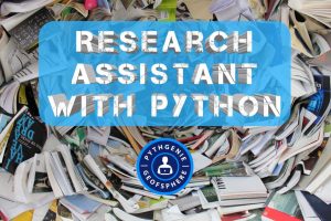 Read more about the article Build A Simple Research Assistant With Python