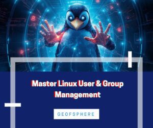 Read more about the article Master Linux User and Group Management