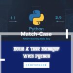 Build A Task Manager With Python – Mini Project